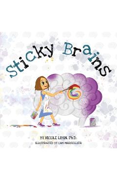 Sticky Brains - Nicole Libin