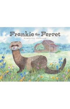 Frankie the Ferret - Kimberley Paterson