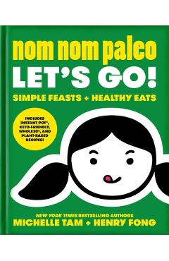 Nom Nom Paleo, 3: Let\'s Go! - Michelle Tam