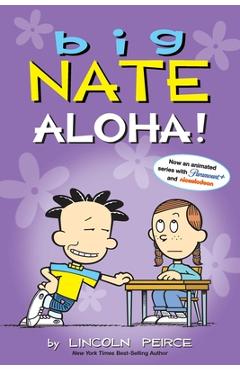 Big Nate: Aloha! - Lincoln Peirce