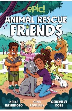 Animal Rescue Friends, 1 - Gina Loveless