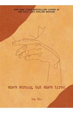 She\'s Strong, But She\'s Tired, 3 - R. H. Sin