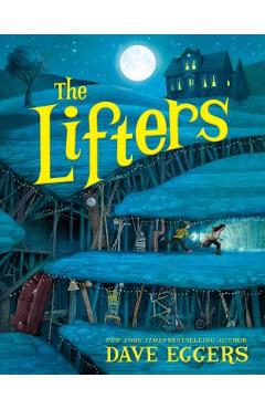 The Lifters - Dave Eggers