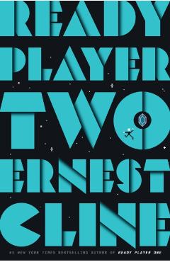 Ready Player Two - Ernest Cline