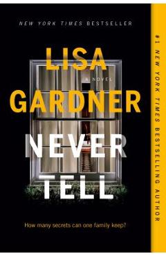 Never Tell - Lisa Gardner