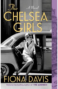 The Chelsea Girls - Fiona Davis