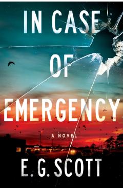In Case of Emergency - E. G. Scott
