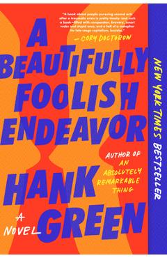 A Beautifully Foolish Endeavor - Hank Green