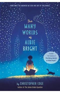 The Many Worlds of Albie Bright - Christopher Edge