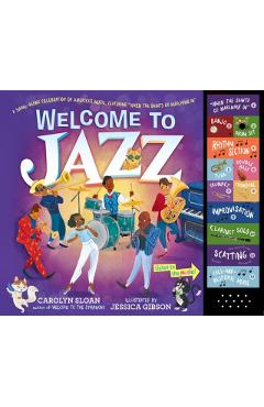 Welcome to Jazz: A Swing-Along Celebration of America's Music, Featuring When the Saints Go Marching In - Carolyn Sloan