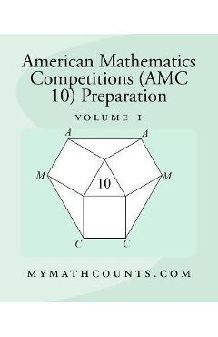 American Mathematics Competitions (AMC 10) Preparation (Volume 1) - Yongcheng Chen
