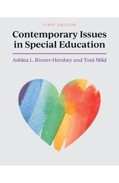 Contemporary Issues in Special Education - Ashlea L. Rineer-hershey