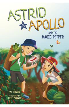 Astrid and Apollo and the Magic Pepper - V. T. Bidania