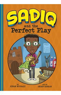 Sadiq and the Perfect Play - Siman Nuurali