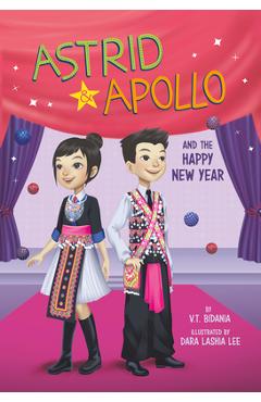 Astrid and Apollo and the Happy New Year - V. T. Bidania