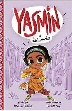 Yasmin la Fashionista = Yasmin the Fashionista - Saadia Faruqi