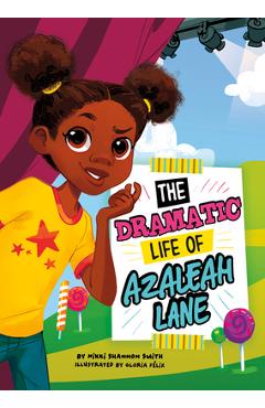 The Dramatic Life of Azaleah Lane - Nikki Shannon Smith