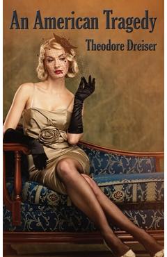 An American Tragedy - Theodore Dreiser