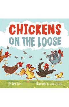Chickens on the Loose - Jane Kurtz