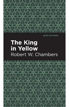 The King in Yellow - Robert W. Chambers