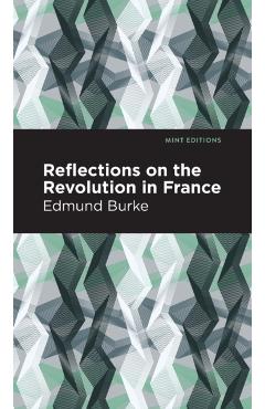 Reflections on the Revolution in France - Edmund Burke
