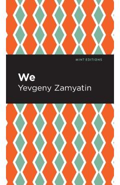 We - Yevgeny Zamyatin