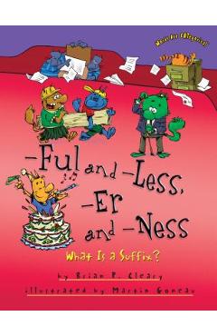 -Ful and -Less, -Er and -Ness: What Is a Suffix?