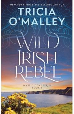 Wild Irish Rebel - Tricia O\'malley