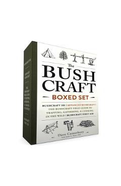 The Bushcraft Boxed Set: Bushcraft 101; Advanced Bushcraft; The Bushcraft Field Guide to Trapping, Gathering, & Cooking in the Wild; Bushcraft - Dave Canterbury