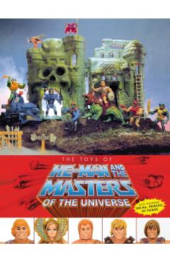 The Toys of He-Man and the Masters of the Universe - Val Staples