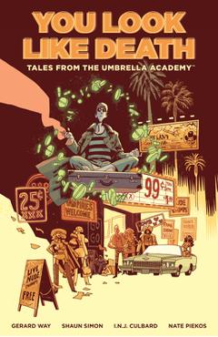 Tales from the Umbrella Academy: You Look Like Death Volume 1 - Gerard Way