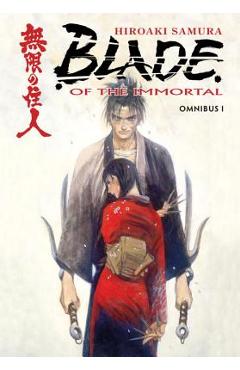 Blade of the Immortal: Omnibus, Volume 1 - Hiroaki Samura