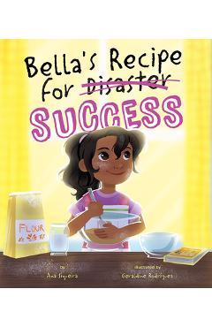 Bella\'s Recipe for Success - Ana Siqueira