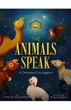 The Animals Speak: A Christmas Eve Legend - Marion Dane Bauer