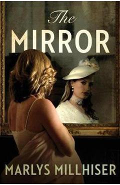 The Mirror - Marlys Millhiser