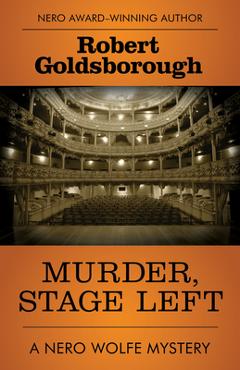 Murder, Stage Left - Robert Goldsborough