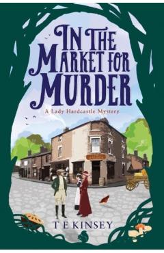 In the Market for Murder - T. E. Kinsey