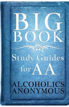 Big Book Study Guides For AA - Daily Reflections Revisions