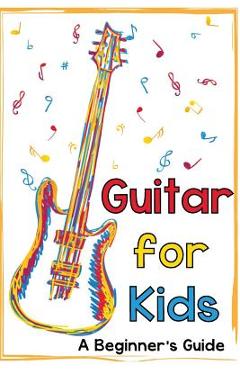 Guitar for Kids: A Beginner's Guide - Mark Daniels - Imagine 1