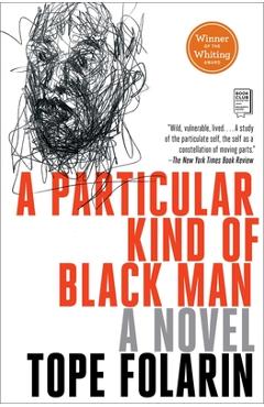 A Particular Kind of Black Man - Tope Folarin