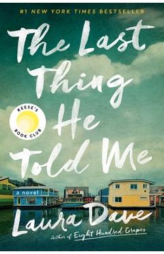 The Last Thing He Told Me - Laura Dave