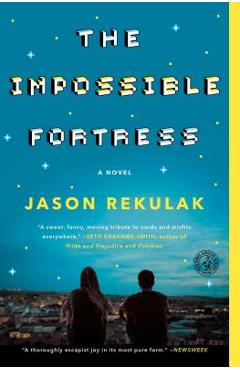 The Impossible Fortress - Jason Rekulak