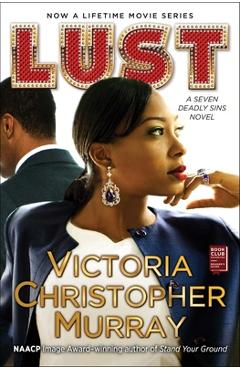 Lust, 1: A Seven Deadly Sins Novel - Victoria Christopher Murray