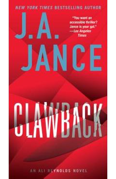 Clawback, 11: An Ali Reynolds Novel - J. A. Jance