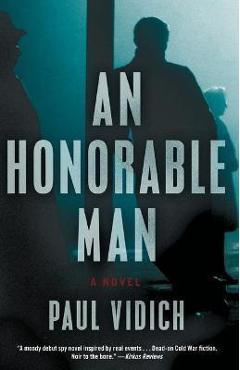 An Honorable Man - Paul Vidich