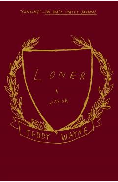 Loner - Teddy Wayne