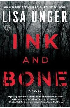 Ink and Bone - Lisa Unger