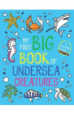My First Big Book of Undersea Creatures - Little Bee Books