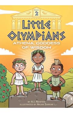 Little Olympians 2: Athena, Goddess of Wisdom - A. I. Newton