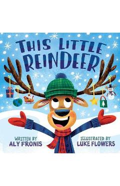 This Little Reindeer - Aly Fronis